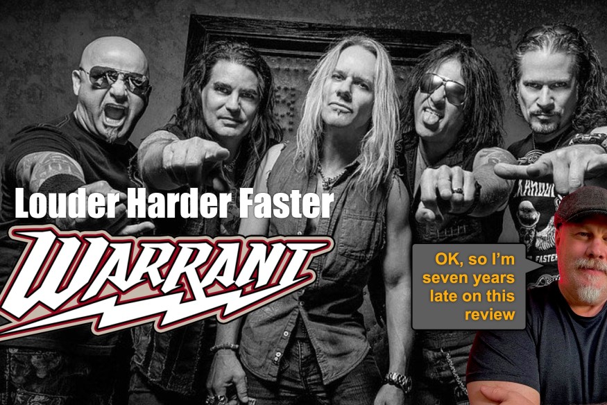 How did I miss this? Warrant's Louder Harder Faster Seven Years Late